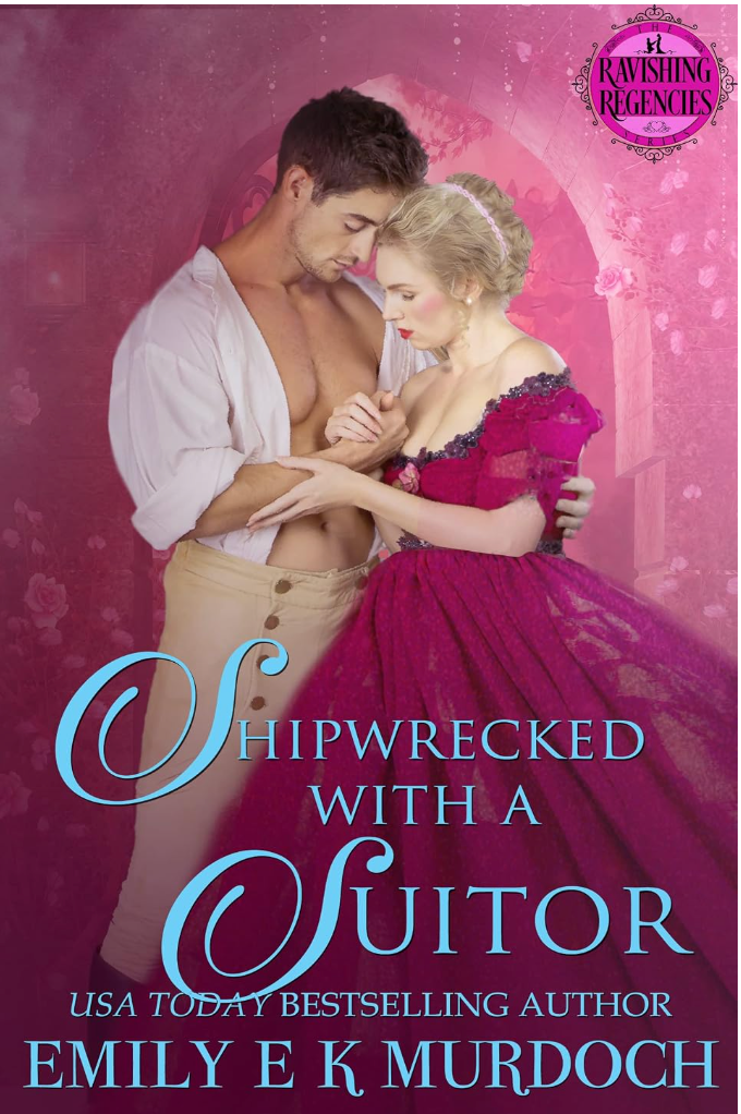 Shipwrecked with a Suitor by Emily E. K. Murdoch