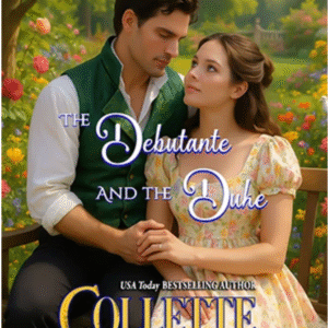 The Debutante and The Duke by Collette Cameron