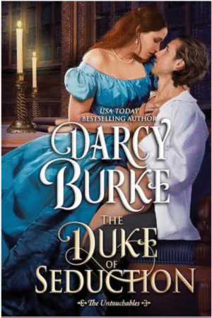 The Duke of Seduction by Darcy Burke