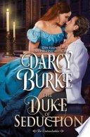 The Duke of Seduction by Darcy Burke