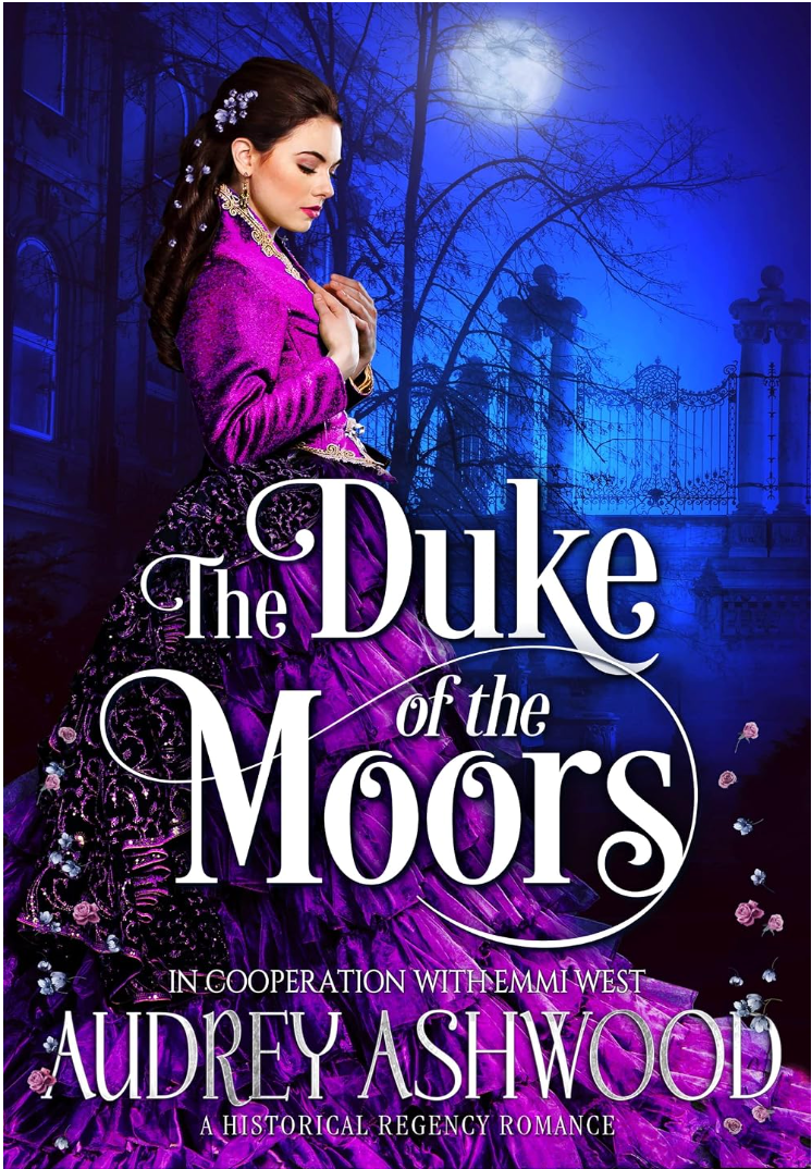 The Duke of The Moors by Audrey Ashwood