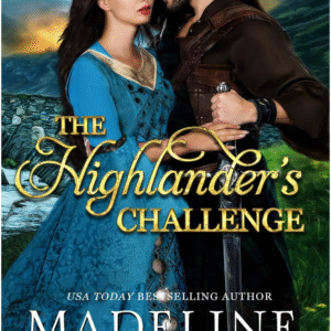 The Highlander's Challenge by Madeline Martin