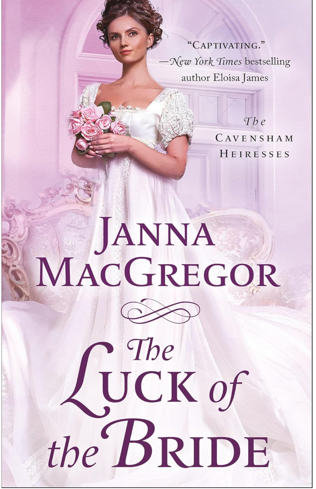 The Luck of The Bride by Janna MacGregor