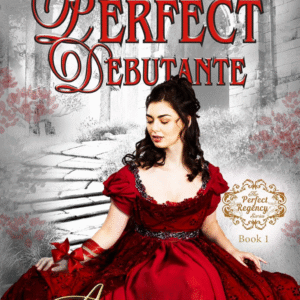 The Perfect Debutante by Annabelle Anders book title