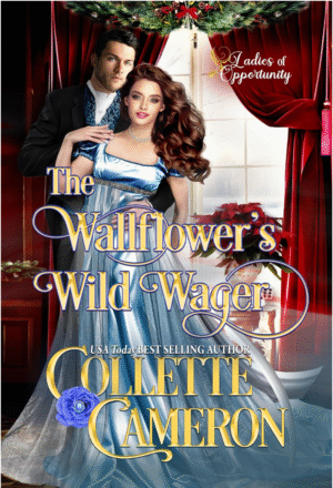 A Wallflower’s Wild Wager by Collette Cameron