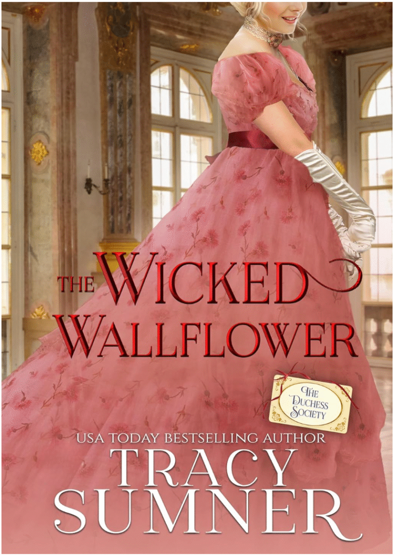 The Wicked Wallflower by Tracy Sumner