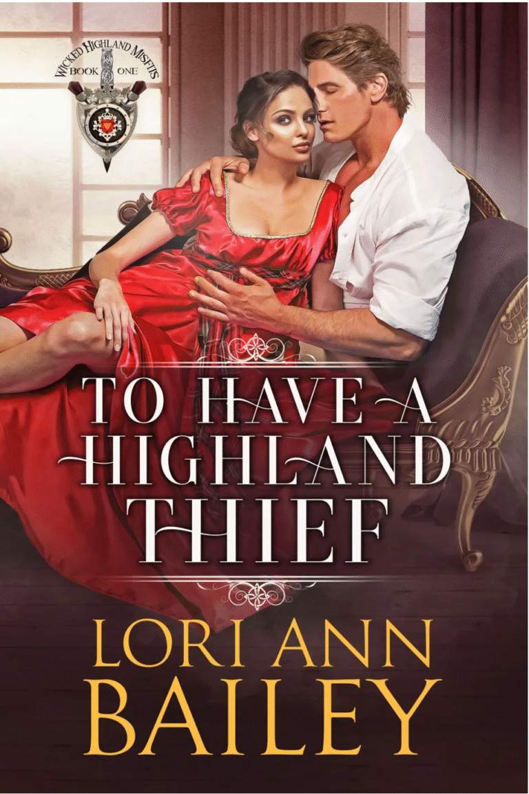 To Have A Highland Thief by Lori Ann Bailey book cover
