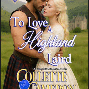 To Love A Highland Laird by Collette Cameron