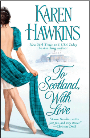 To Scotland With Love by Karen Hawkins