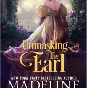 Unmasking The Earl by Madeline Martin