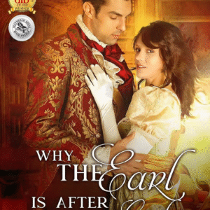 Why The Earl Is After The Earl by Tabetha Waite