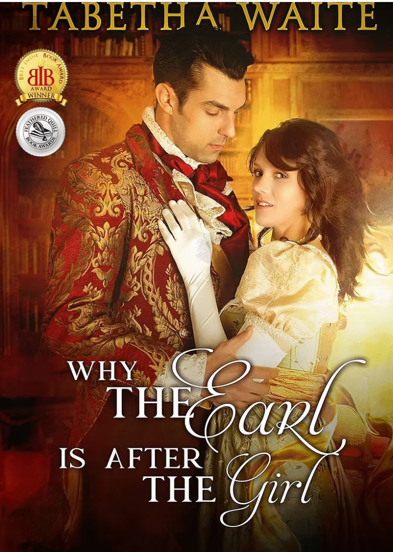 Why The Earl Is After The Earl by Tabetha Waite