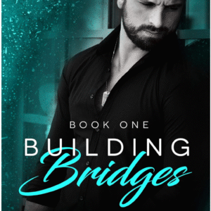 Building Bridges by Lia Fairchild