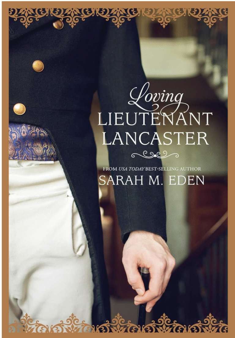 Loving Lieutenant Lancaster by Sarah M Eden