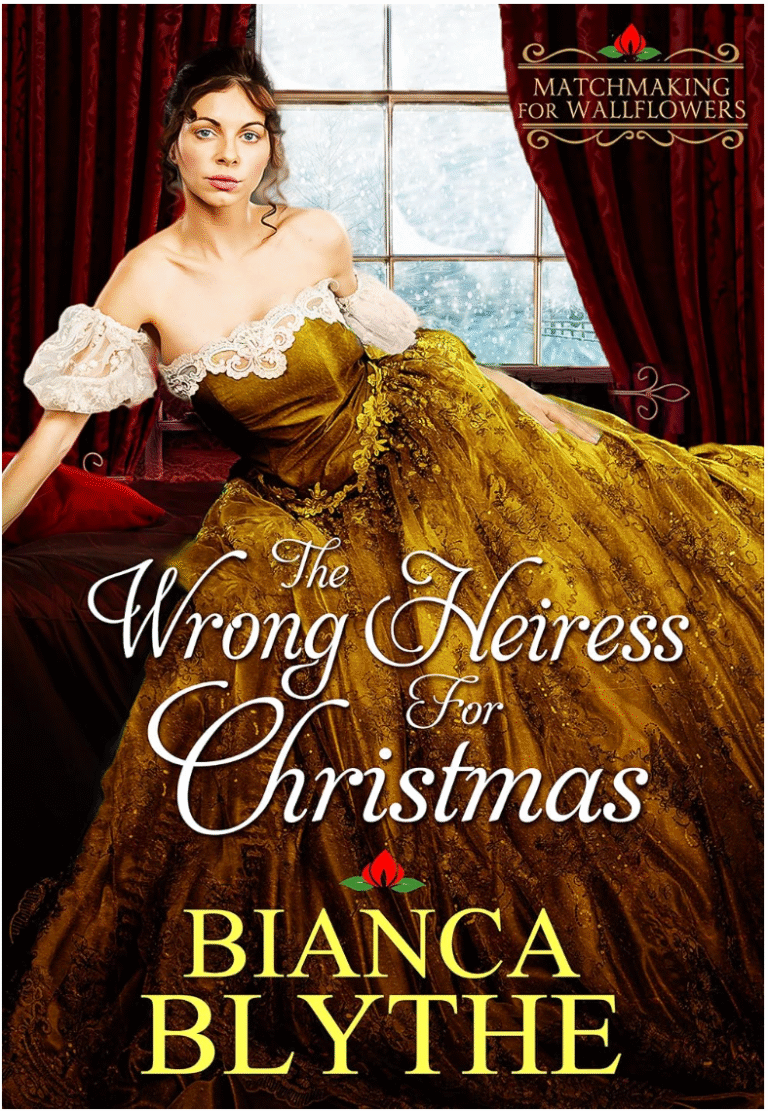 The Wrong Heiress for Christmas by Bianca Blythe