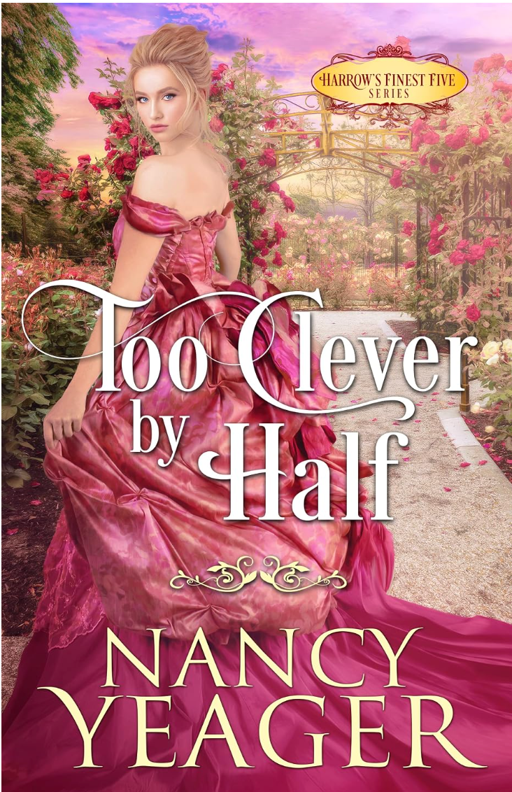 Too Clever By Half by Nancy Yeager