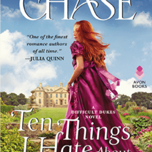Ten Things I Hate About The Duke by Loretta Chase book cover