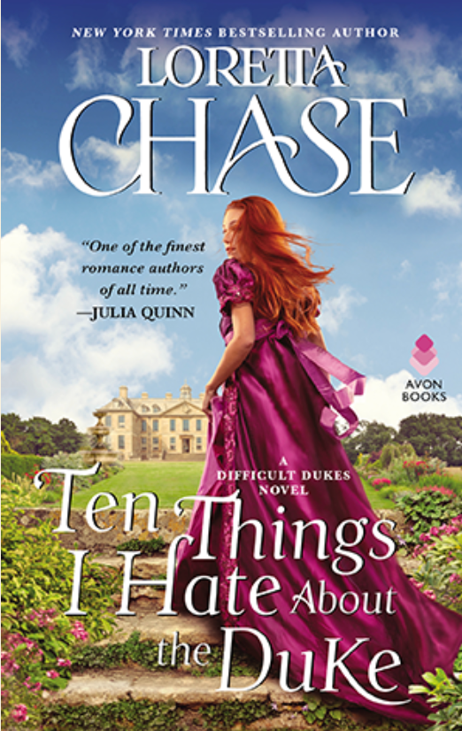 Ten Things I Hate About The Duke by Loretta Chase book cover