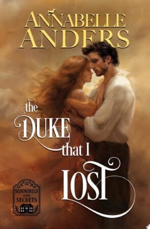 The Duke I Lost by Annabelle Anders