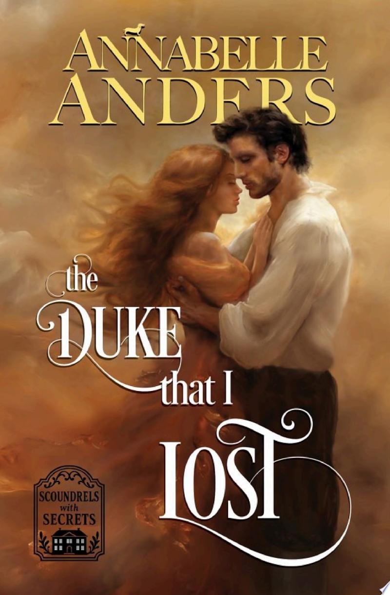 The Duke That I Lost by Annabelle Anders